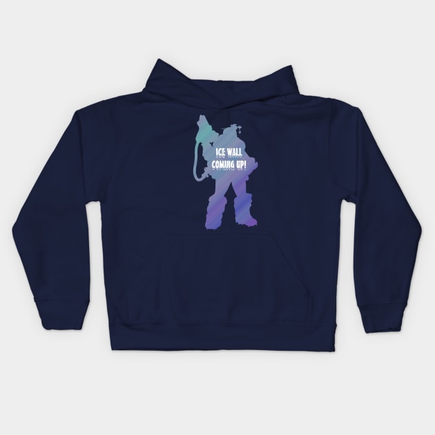 Ice Wall Coming Up! Kids Hoodie by daniellecaliforniaa